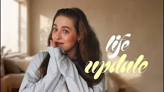 Thumbnail: Life Update...