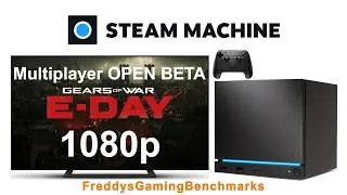 Thumbnail: Gears of War: E-Day (Multiplayer OPEN BETA) on Steam Machine with SteamOS 3.9