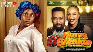 Thumbnail: HOME BREAKER - FREDERICK LEONARD, QUEEN NWOKOYE, SHARON FRANCIS, #trending #comedy FULL MOVIE 2026.