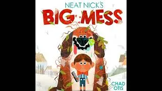 Thumbnail: Neat Nick's Big Mess Audiobook by Chad Otis