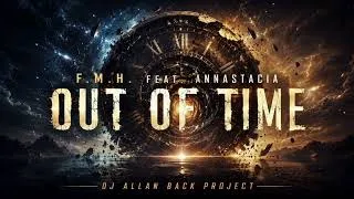 Thumbnail: FMH FEAT.  ANNASTACIA - OUT OF TIME  @freestylemusichits 