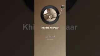 Thumbnail: Khidki Ke Paar  |indie|folk|acoustic|soft|minimalist|intimate|hopeful|small-talk Music