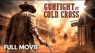 Thumbnail: Outlaw Son Hunts His Parents' Killers | Gunfight At Cold Cross | Full Western Action Movie