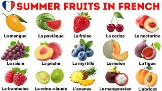 Thumbnail: Summer Fruits in French | Fruits in French | French Fruits Vocabulary | Learn French Vocabulary