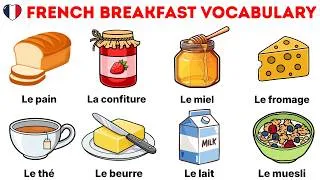 Thumbnail: Breakfast Vocabulary in French | French Food Vocabulary | Learn French | French Vocabulary