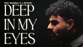 Thumbnail: Deep In My Eyes | Pav Dharia & J-Statik | Only You EP | @pavdharia @StatikSessions