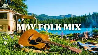 Thumbnail: May Nature Escape 🌼 Indie Folk & Acoustic Guitar for Peaceful Spring Days 2026