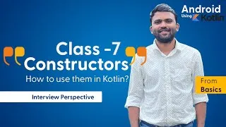 Thumbnail: FreshCareers - Constructors and Initializers in Kotlin - Class 7 Android App Development