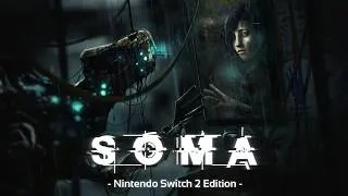 Thumbnail: SOMA Nintendo Switch 2 Edition - Trailer