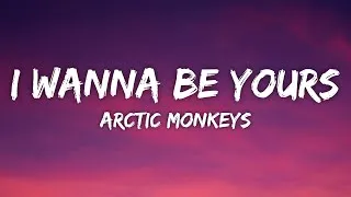 Thumbnail: Arctic Monkeys - I Wanna Be Yours (Lyrics)