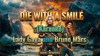Thumbnail: DIE WITH A SMILE - LADY GAGA AND BRUNO MARS (KARAOKE)