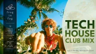 Thumbnail: Tech House Club Mix | Groovy Vocal House & Summer Club Energy