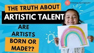 Thumbnail: The Truth About Artistic Talent: Are Artists Born or Made?