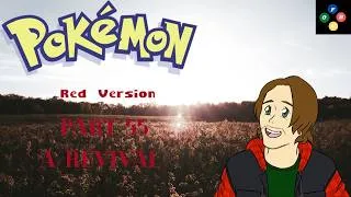 Thumbnail: Pokemon Red Part 55: A Revival