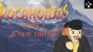 Thumbnail: Pocahontas Part 2: A new Friend