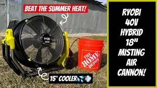 Thumbnail: This Fan Changed Summer Forever? RYOBI 40V Hybrid 18" Misting Air Cannon