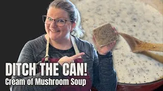 Thumbnail: Homemade Cream of Mushroom Soup (Freezer & Recipe Ready!)