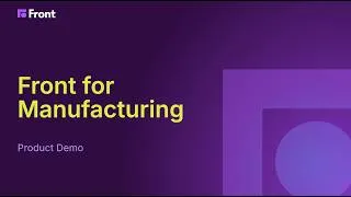 Thumbnail: Front for Manufacturing - Product Demo