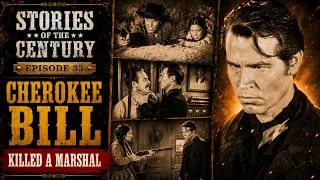 Thumbnail: The Outlaw Who Killed a Marshal – Cherokee Bill | Stories of the Century S2 Ep6 | Western TV Series