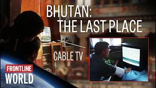 Thumbnail: When Cable TV Came to a Buddhist Kingdom (full documentary) | FRONTLINE/World