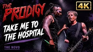 Thumbnail: The Prodigy - Take Me To The Hospital (LIVE 4K) | The Novo, Los Angeles - May 13, 2026