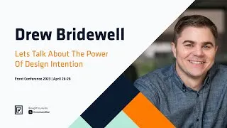 Thumbnail: Take a deep breath....lets talk about The Power of Design Intention - Drew Bridewell