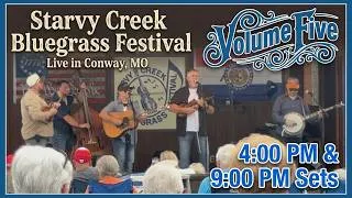 Thumbnail: 🎶 Volume Five | 4:00 and 8:00 PM Sets | Starvy Creek Summer Bluegrass Festival | 7-10-2026