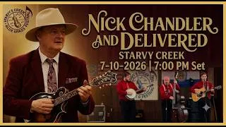 Thumbnail: 🎶 Nick Chandler & Delivered | 7:00 PM Set | Starvy Creek Summer Bluegrass Festival | 7-10-2026