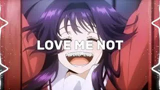Thumbnail: Love Me Not || Audio-Edit ⭐— Soft Obsession Edit