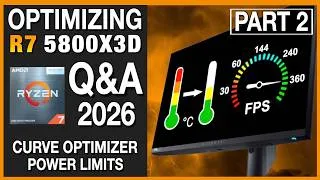 Thumbnail: Optimizing Ryzen 7 5800X3D - PART 2: Q&A 2026 | Undervolting | Curve Optimizer