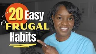 Thumbnail: 20 Frugal Habits That Make Life Easier, Not Harder