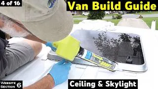 Thumbnail: Building your Camper Van, The ceiling and skylight , Van Build Guide 4 of 16