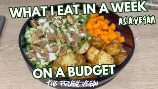 Thumbnail: What I Eat in a Week as a Vegan on a Budget