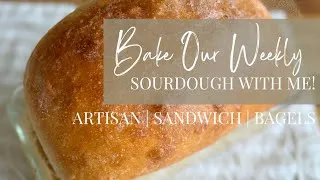 Thumbnail: Bake Our Weekly Bread With Me: Artisan | Sandwich | Bagels