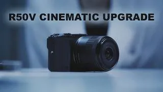 Thumbnail: Turn The R50V Into a Cinematic Powerhouse | 3 Easy Upgrades