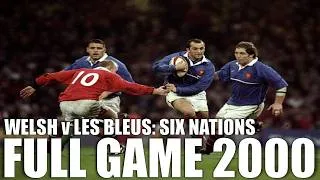 Thumbnail: Wales v France | 2000 Six Nations | Full Game
