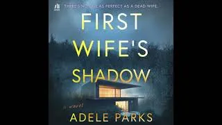 Thumbnail: First Wife's Shadow - Adele Parks