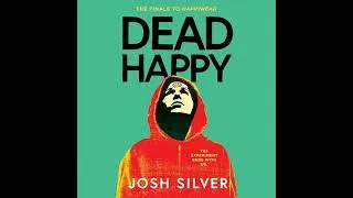Thumbnail: Dead Happy by Josh Silver | Full Audiobook