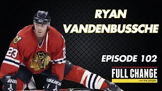 Thumbnail: 102 - Episode 102 - Ryan VandenBussche - New York Ranger & Chicago Blackhawk Pugilist Turned Real...