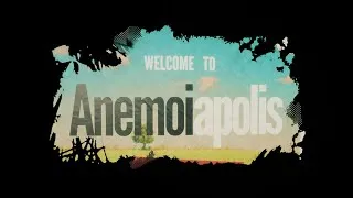 Thumbnail: Anemoiapolis: Chapter 1 [2023] | Full Game Playthrough (No Commentary)