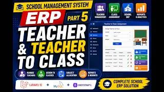 Thumbnail: School Management System in Laravel 12 — Part  5 Teacher and Teacher To Class