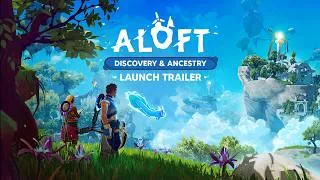 Thumbnail: Aloft - Discovery & Ancestry Update Trailer