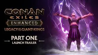 Thumbnail: Conan Exiles Enhanced - Legacy of the Giant-Kings Part One – Launch Trailer
