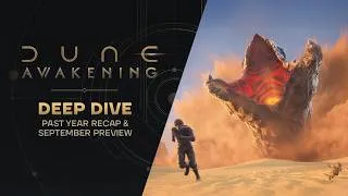 Thumbnail: Dune: Awakening — Deep Dive: Past Year Recap and September Preview