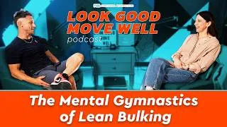 Thumbnail: The Mental Gymnastics of Lean Bulking
