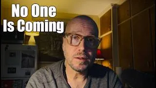 Thumbnail: No One Is Coming To Save You. But That's Not The Bad News