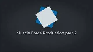 Thumbnail: EXSC 7200.3.7 Muscle Force pt 2