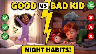 Thumbnail: Good Night Habits vs Bad Night Habits: Bedtime Routine Showdown! 😴⚡| Fun Kids World