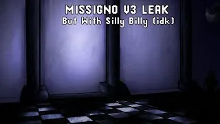 Thumbnail: [FNF] - Missigno V3 Leak - But With Silly Billy (or some like that, idk) [Sprite Animation]