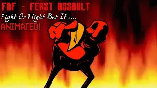 Thumbnail: [FNF] - Feast Assault | Fight Or Flight but it's Animated and Mixed! |[CONCEPT]|